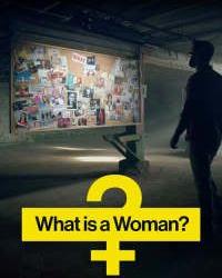 Кто такая женщина? (2022) смотреть онлайн